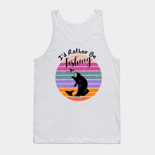 I'd Rather Be Fishing Tank Top